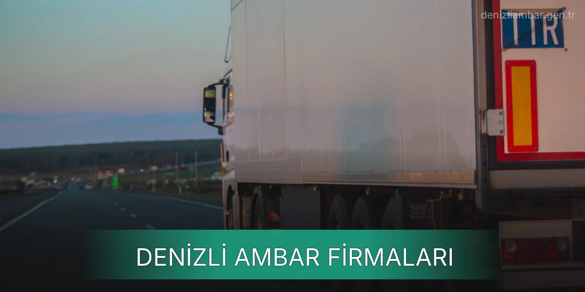 İstanbul Denizli Ambar Firmaları